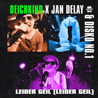 Diskoteque: Leider geil (Leider geil) (featuring Deichkind)/ジャン・ディレイ／Disko No.1
