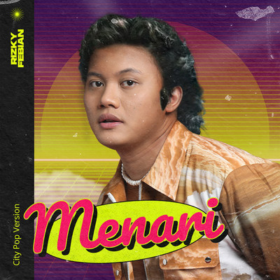 Menari (City Pop Version)/Rizky Febian