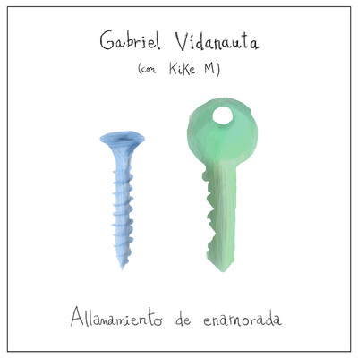 Allanamiento de enamorada (con Kike M)/Gabriel Vidanauta／Kike M