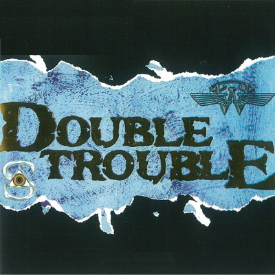 Double Trouble/Wings／Search