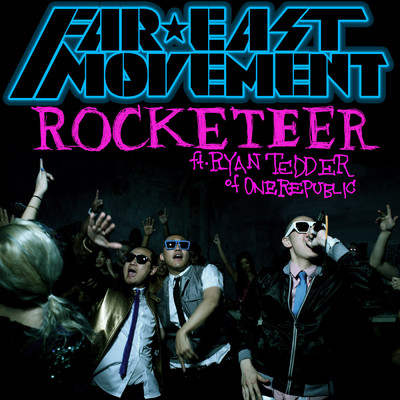 シングル/Rocketeer (featuring Ryan Tedder／Frankmusik Remix)/ファーイースト・ムーヴメント
