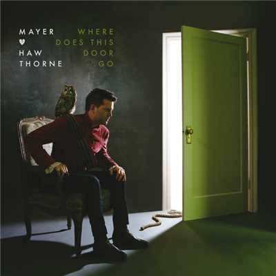 Where Does This Door Go/Mayer Hawthorne