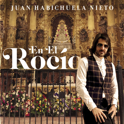 シングル/En El Rocio/Juan Habichuela Nieto