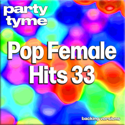 Alive (made popular by Sia) [backing version]/Party Tyme