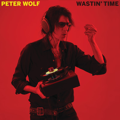 Wastin' Time (Live)/ペーター・ウォルフ