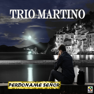 Perdoname Senor/Trio Martino