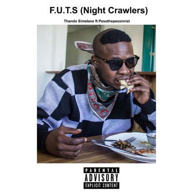 シングル/F.U.T.S (Night Crawlers) (feat. Pesothepessimist)/Thando Simelane