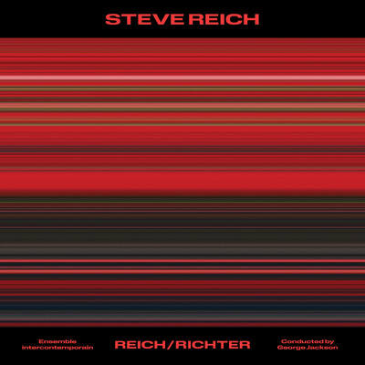 Reich／Richter: Patterns & scales/Ensemble intercontemporain & George Jackson
