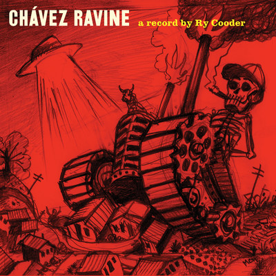アルバム/Chavez Ravine (2018 Remaster)/ライ・クーダー