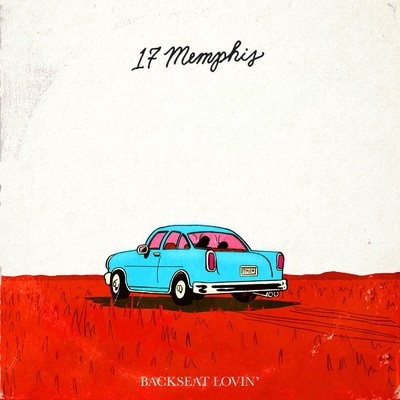 Backseat Lovin'/17 Memphis