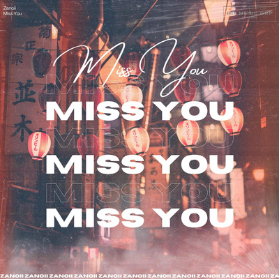 Miss You/Zanoii