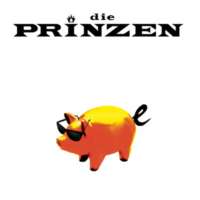 アルバム/Schweine/Die Prinzen