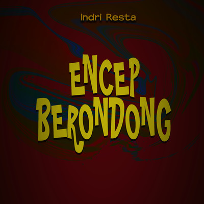 シングル/Encep Berondong/Indri Resta