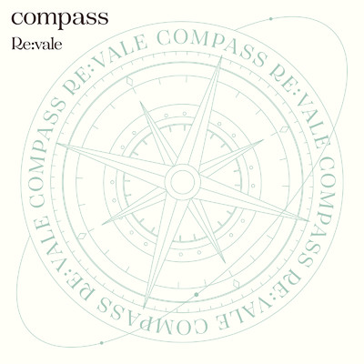 シングル/compass/Re:vale