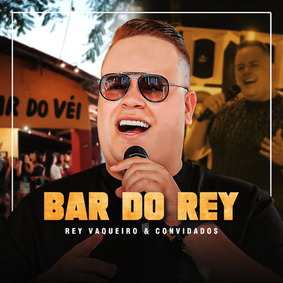 アルバム/Bar do Rey Vaqueiro e Convidados (Ao Vivo)/Rey Vaqueiro