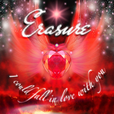 I Could Fall In Love with You (Jeremy Wheatley Radio Mix)/Erasure