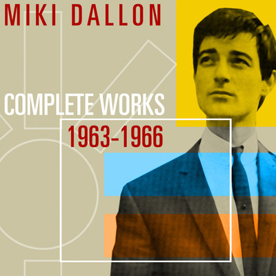 Complete Works 1963-66/Miki Dallon