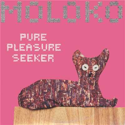 Pure Pleasure Seeker (Murk Deep South Mix)/Moloko