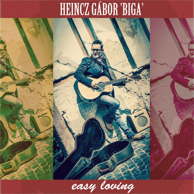 Easy Loving/Heincz Gabor BIGA