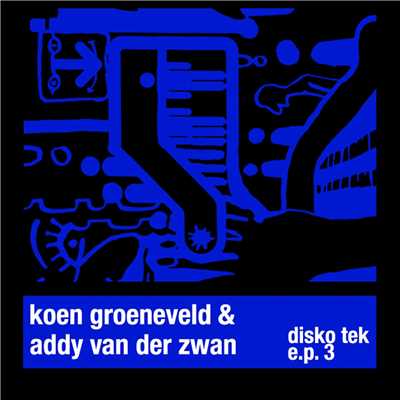 Disko Tek E.P. 3/Koen Groeneveld & Addy van der Zwan