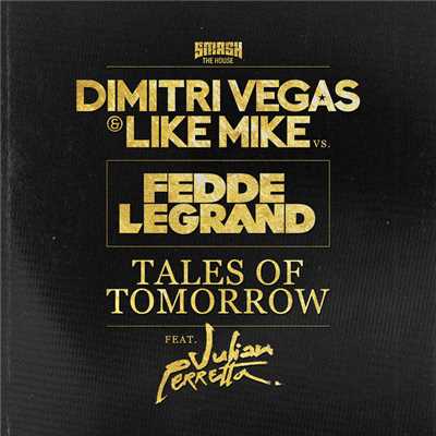 Dimitri Vegas & Like Mike vs. Fedde Le Grand