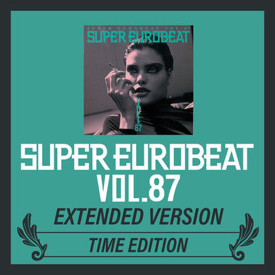 アルバム/SUPER EUROBEAT VOL.87 EXTENDED VERSION TIME EDITION/Various Artists