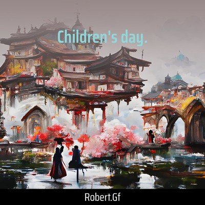 Children's day./Robert.GF