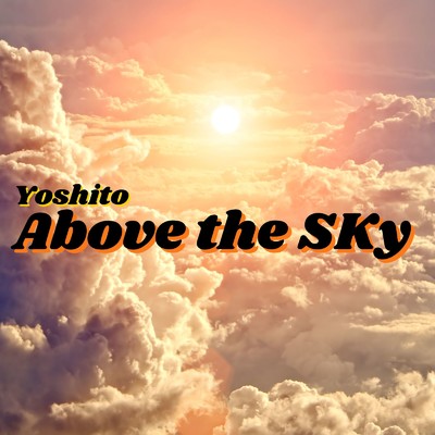 シングル/Above the Sky/YOSHITO