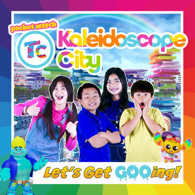 アルバム/Toys and Colors Kaleidoscope City: Let's Get GOO-ing！/Toys and Colors