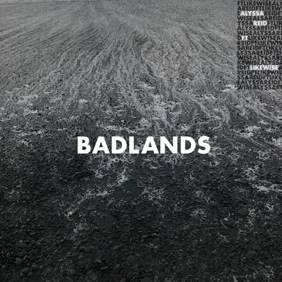 Badlands (Explicit) (featuring LIKEWISE)/Alyssa Reid