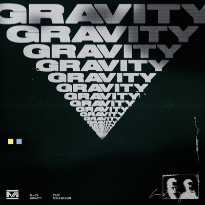 シングル/Gravity (featuring Rhea Melvin)/M-22