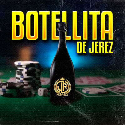 シングル/Botellita De Jerez/JR NUNEZ