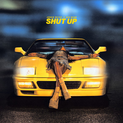 SHUT UP (Explicit)/ジェシー・レイエズ／ビッグ・ショーン