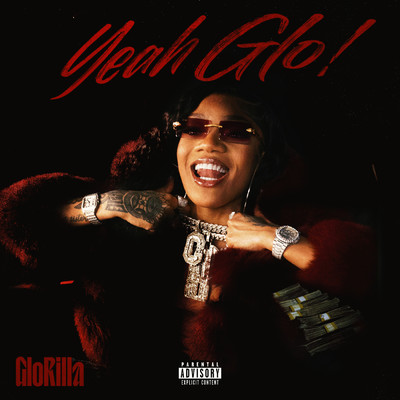 Yeah Glo！ (Explicit) (Chopped And Screwed)/GloRilla