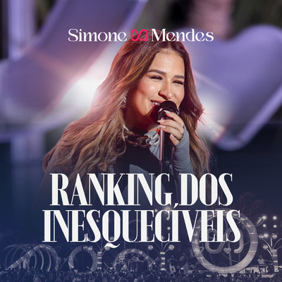 Ranking Dos Inesqueciveis (Ao Vivo)/Simone Mendes