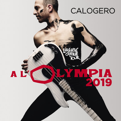 アルバム/Liberte cherie Tour (Live a l'Olympia - 2019)/Calogero