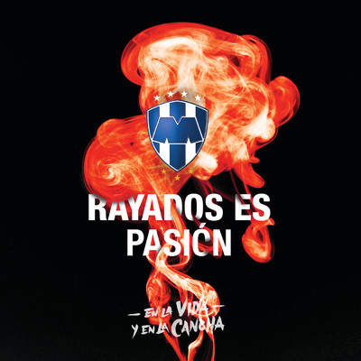 Rayados Es Pasion  En La Vida Y En La Cancha/Various Artists