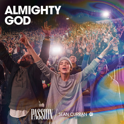 Almighty God (featuring Sean Curran／Live)/PASSION