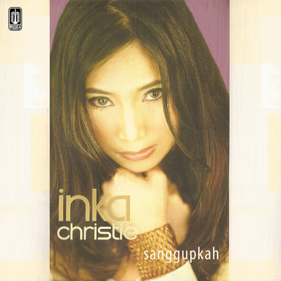 アルバム/Sanggupkah/Inka Christie