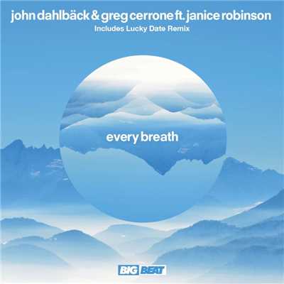 Every Breath (feat. Janice Robinson)/John Dahlback & Greg Cerrone