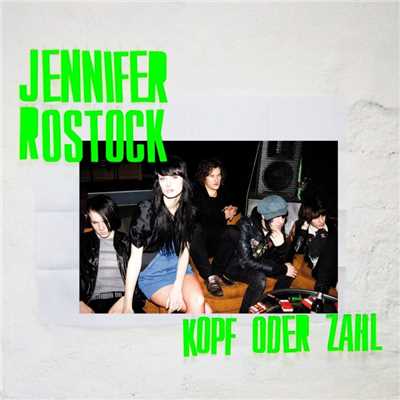 Kopf oder Zahl [Incl. Pelle Gunnerfeldt Mix]/Jennifer Rostock