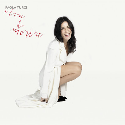 シングル/Viva da morire/Paola Turci