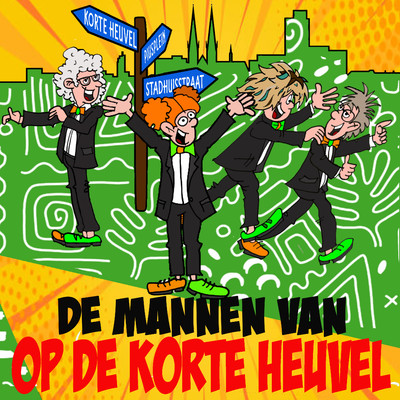 Op De Korte Heuvel/De Mannen Van