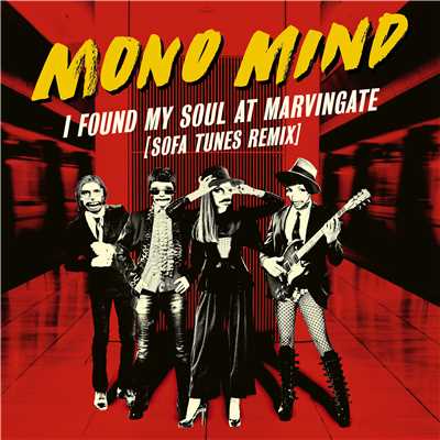 I Found My Soul At Marvingate (Sofa Tunes Remix)/Mono Mind