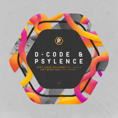 Can't Leave You Alone ／ Just Might Fall/D-Code & Psylence