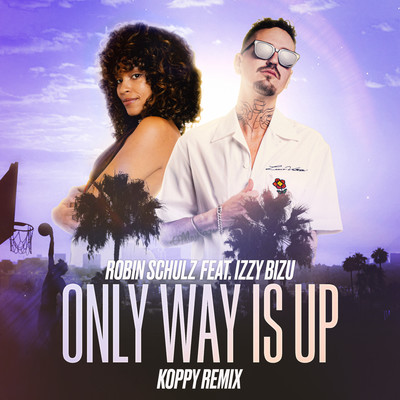 シングル/Only Way Is Up (feat. Izzy Bizu) [KOPPY Remix]/Robin Schulz