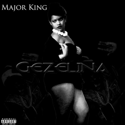 シングル/Gezelina/Major King