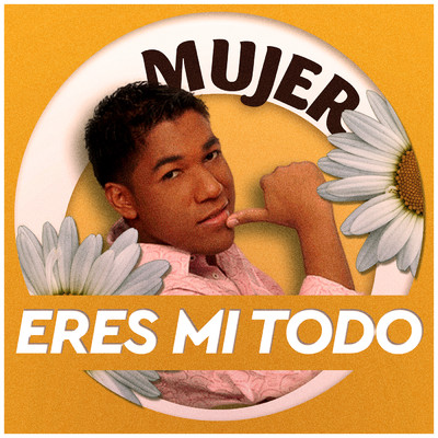 アルバム/Mujer, Eres Mi Todo/Kaleth Morales