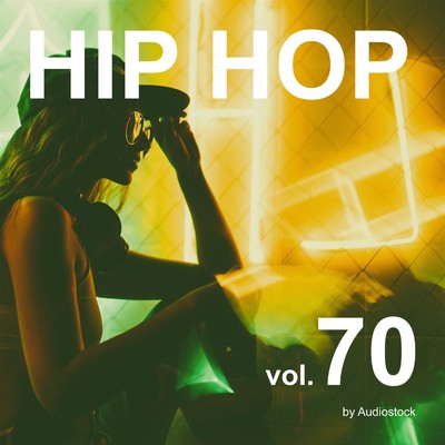 アルバム/HIP HOP, Vol. 70 -Instrumental BGM- by Audiostock/Various Artists