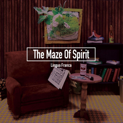 The Maze Of Spirit/Lingua Franca